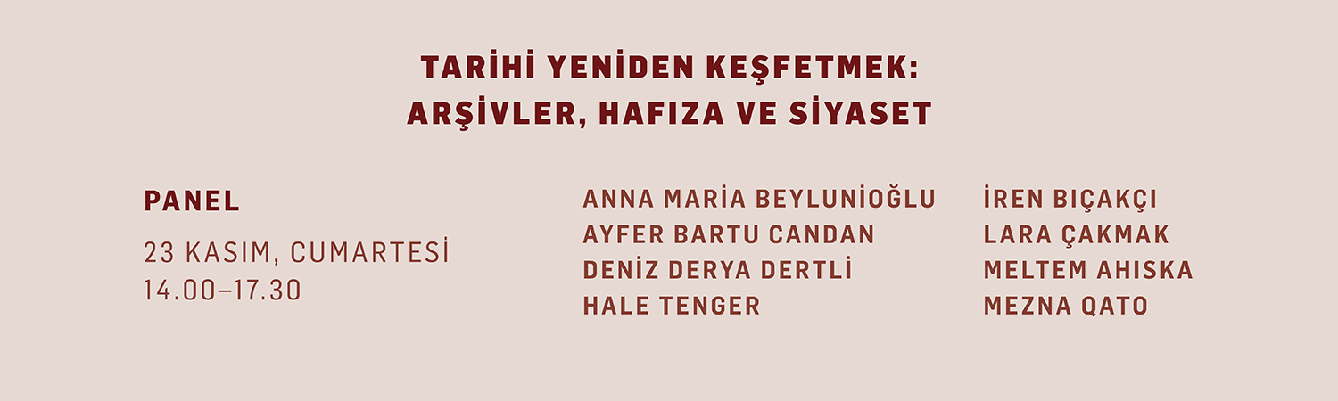 Davetlisiniz: Tarihi Yeniden Keşfetmek: Arşivler, Hafıza ve Siyaset