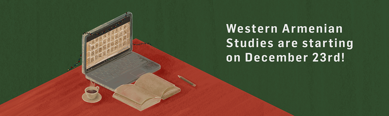 2024 winter term of the online Western Armenian Studies is starting on December 23!