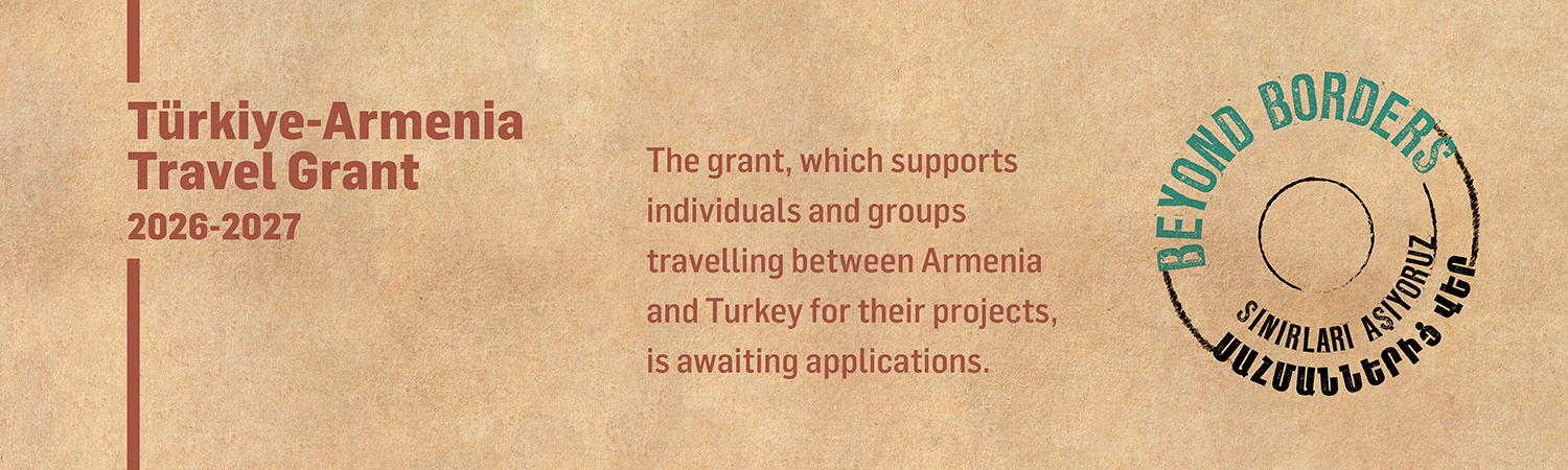 2026-2027 T&uuml;rkiye-Armenia Travel Grant