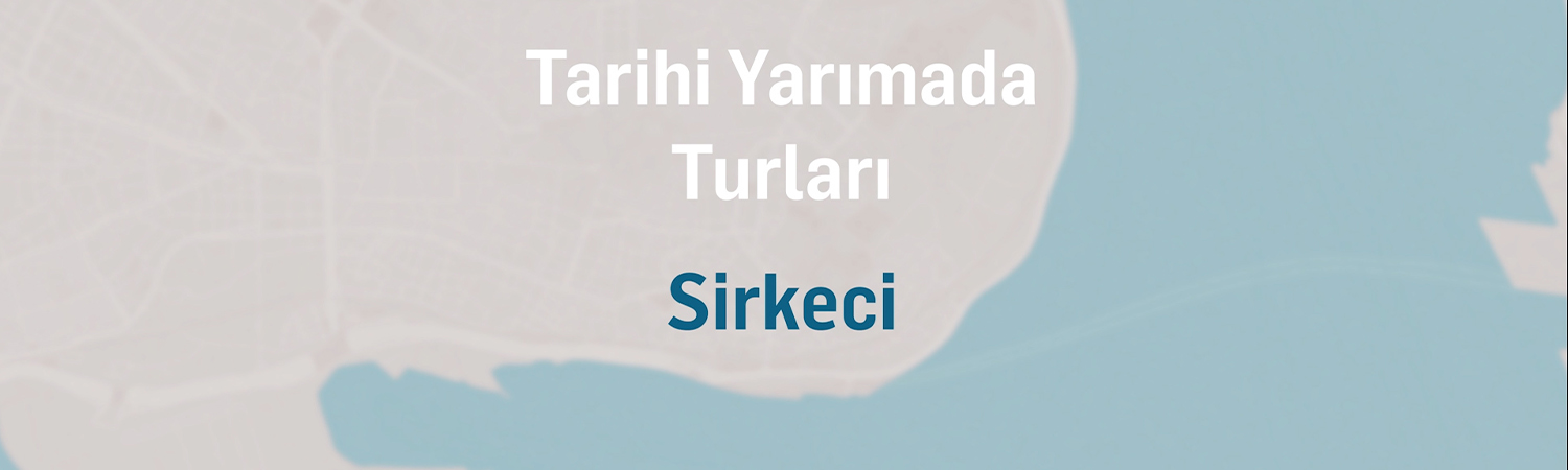 KarDes&rsquo;ten yeni i&ccedil;erik: Sirkeci turu!