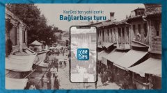 KarDes'ten yeni içerik: Bağlarbaşı hafıza turu!