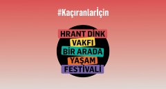 #Kaçıranlarİçin Hrant Dink Vakfı Bir Arada Yaşam Festival videoları yayında!